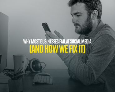 Why Most Businesses Fail at Social Media (And How W ...